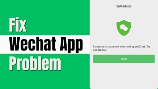 How To Fix WeChat App Not Working Problem Android (2024)