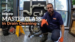 Micro Masterclass in Drain Cleaning!