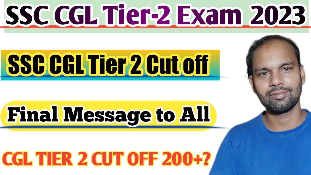 SSC CGL TIER 2 CUT OFF | Final Cgl Tier 2 Cut Off Message To All | Ssc ...