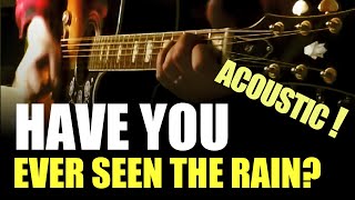 Have You Ever Seen The Rain - Creedence Clearwater Revival (Acoustic Cover)