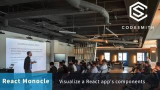 Built at Codesmith - React Monocle