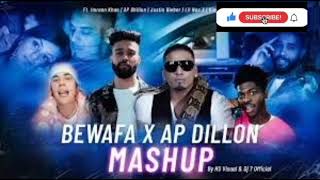 Bewafa x AP Dhillon Mashup 2022 | HS Visual & Dj 7 Official | Best of Punjabi - English Song Mashup