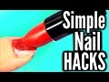 10 Simple Nail Hacks Everyone Should Know! 10 Simple Nail Hacks Everyone Should Know!