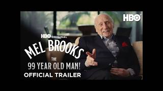 Mel Brooks The 99 Year Old Man! Official Trailer HBO