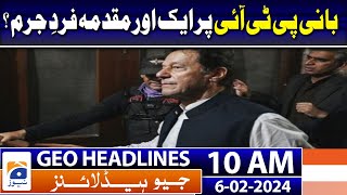 Geo Headlines 10 AM | US monitoring Pakistan's electoral process ‘quite closely' | 6th February 2024