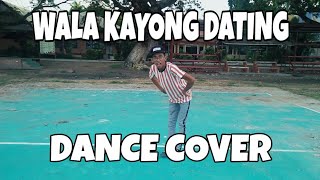 Wala Kayong Dating - Emcee Rhenn Ft King Badger Dance Cover | Choreographer Michael Abas