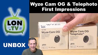 Wyze Cam OG and Telephoto Unboxing, First Impressions and Setup!