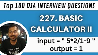 227. Basic Calculator II , Top Interview DSA Questions, Java Solution with time complexity