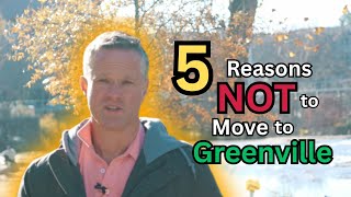 🚫REAL Reasons Not To Move to Greenville, South Carolina