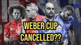 Has the Weber Cup been cancelled for good?