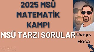 MSÜ MATEMATİK KAMPI PART-3💥MSÜ Soru Tarzlarıyla🔥2 ve 3.Soru Çözümüne Dikkat