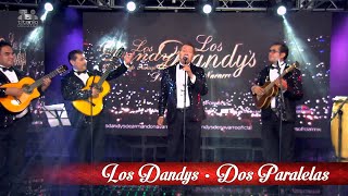 Los Dandys de Armando Navarro - Dos Paralelas, ¡En Vivo!