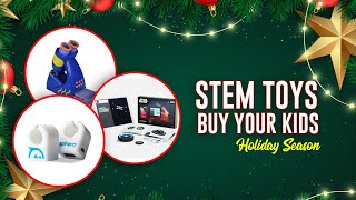 Top 10 STEM Toys to Buy your Kids this Holiday Season