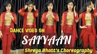 Saiyaan | Jass Manak | Dance Video | Shreya Bhatt | Anger of every indian girl | easy choreography