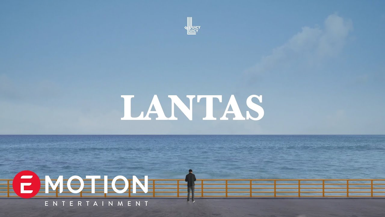 Juicy Luicy - Lantas (Official Lyric Video) Juicy Luicy - Lantas (Official Lyric Video)