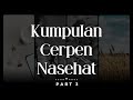 Kumpulan Cerpen Nasehat - Cerita Pendek Nasihat dari Resonansi Jiwa Part 3