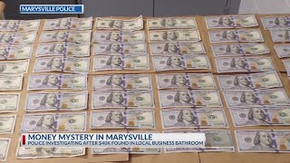 Marysville police investigate after $40k found in local bathroom