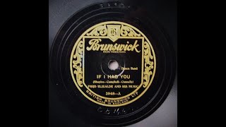 If I Had You - Fred Elizalde and His Music (1928)