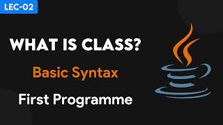 #2 Basic syntax || Classes in java || Java tutorial for beginners