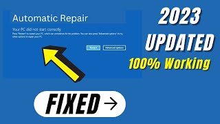Fix Automatic Repair Loop in Windows 7,10,11 Your PC did not start Correctly 2024