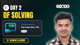 27. Remove Element | Day 2 of Top interview 150 | Leetcode