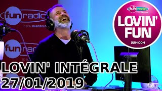 INTÉGRALE Lovin' Fun 27/01/2019