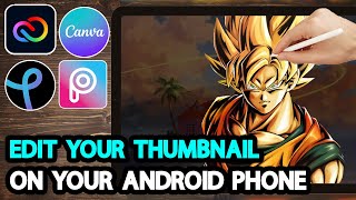 Best Apps for Thumbnails on Android