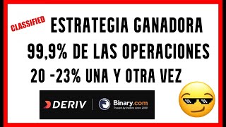 Estrategia ganadora para DERIV - BINARY 99,9% operaciones ganadas