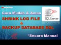 Cara Mudah Cepat - Shrink Log File & Cara Backup Database SQL Server, Anti R4nsomware & Anti Virus