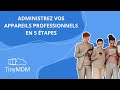 TinyMDM - Administrez vos appareils professionnels en 5 étapes