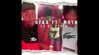 Mata feat Déka - Sa Ké Rivéw (Official Audio 2K19)