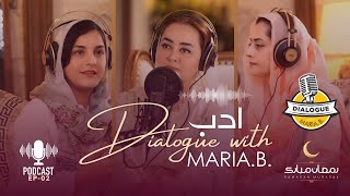 Etiquette (Adab) in Our Society | Podcast Ep-2 | Dialogue with Maria B