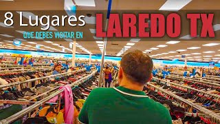 Laredo Texas, 8 Lugares que Debes de VISITAR SI O SI