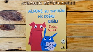 Alfons Bu Yaptığın Hiç Doğru Değil -  Ayzanın Kütüphanesi çocuk masalları