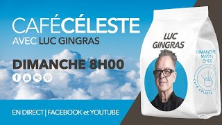 CAFÉ CÉLESTE 179 | 5 janvier 2025 | Luc Gingras