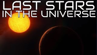 The Last Two Stars in the Universe