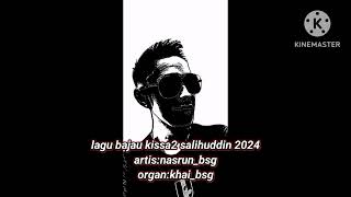 lagu bajau kissa2 salihuddin 2024