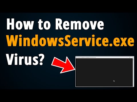 How to Remove WindowsService.exe Virus? [ Step To Step Tutorial ]