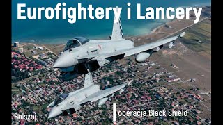 Eurofightery i Lancery | Operacja Black Shield