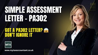 Simple Assessment Letter (PA302) Explained in the UK (2025-26) | Full Guide by MTA