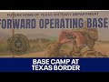 Border crisis: Texas border base camp to house soldiers | FOX 7 Austin