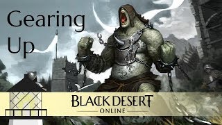 Beginner's Guide to Gearing Up in Black Desert