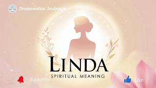 The Name Linda Has a Hidden Meaning… Most People Never Notice This