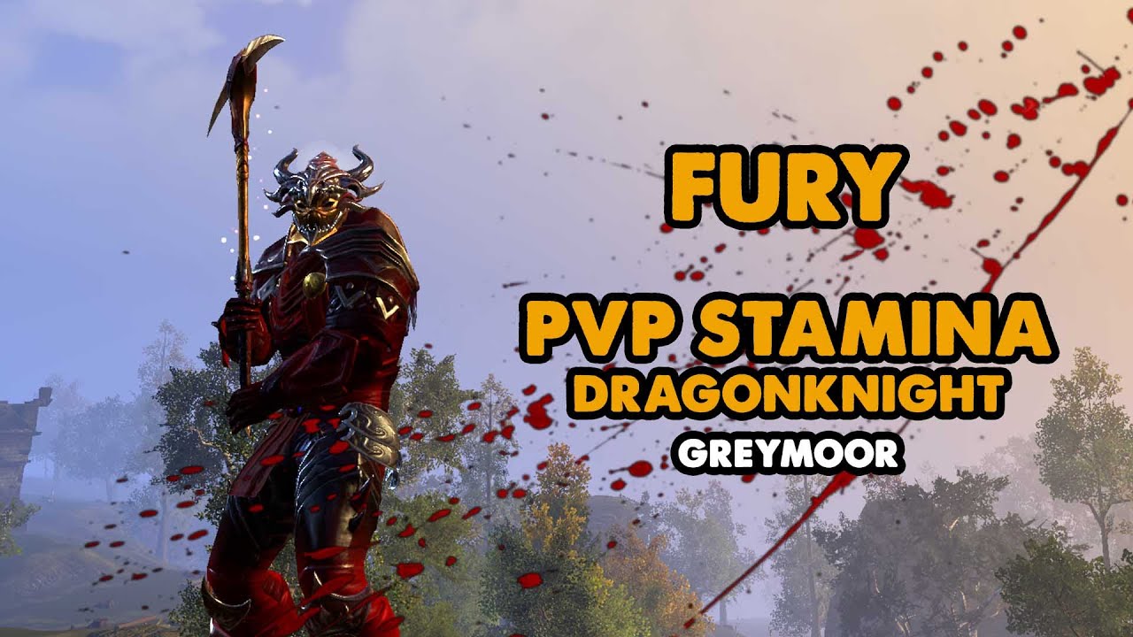 ESO - FURY - Stamina Dragonknight PVP Berserker Build - (Greymoor ...