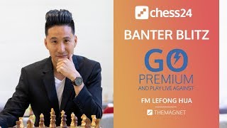 Banter Blitz With FM Lefong Hua January 3 2020