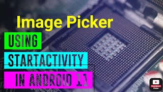 Image Picker using StartActivityResult Android