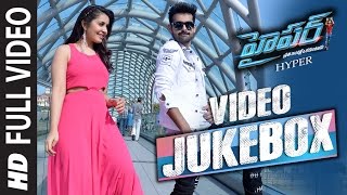 HYPER Video Jukebox | HYPER VIDEO SONGS | Ram Pothineni, Raashi Khanna | Telugu Video Songs 2016