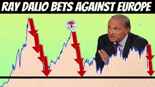 Ray Dalio Makes $14 Billion Short Bets Agains European Stocks (2020 Global Recession)
