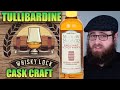 Tullibardine Cask Craft - Whisky Review 212