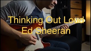 (Ed Sheeran)  Thinking Out Loud -  Electric guitar cover by Vinai T